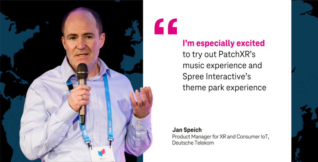 "I`m especially excited to try out PatchXR`s music experience and Spree Interactive`s theme park experience" Jan Speich, product Manager for XR and Consumer IoT at Deutsche Telekom