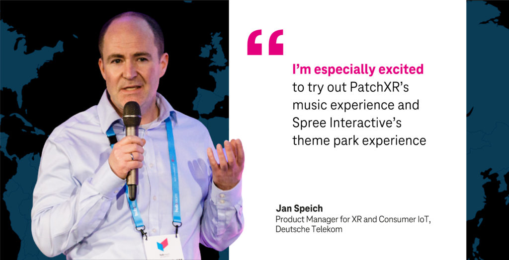 "I`m especially excited to try out PatchXR`s music experience and Spree Interactive`s theme park experience" Jan Speich, product Manager for XR and Consumer IoT at Deutsche Telekom